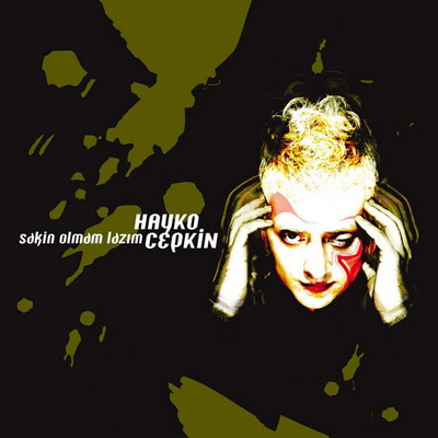 Обложка альбома «Sakin Olmam Lazım» (Хайко Джепкина, 2005)