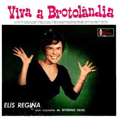 Обложка альбома «Viva a Brotolândia» (Элис Режина, 1961)