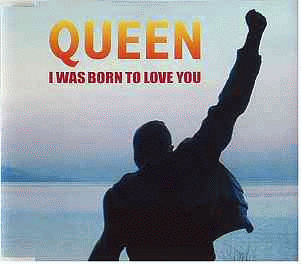 Обложка сингла Queen «I Was Born to Love You».gif