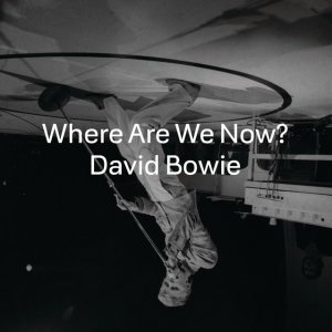 Файл:David Bowie Where Are We Now cover artwork.jpg