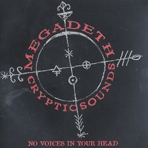 Обложка альбома «Cryptic Sounds: No Voices in Your Head» (Megadeth, 1998)